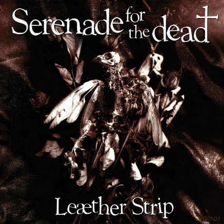 Leaether Strip: Serenade For The Dead [Winyl]