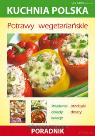 Kuchnia polska - Potrawy wegetariańskie [KSIĄŻKA]