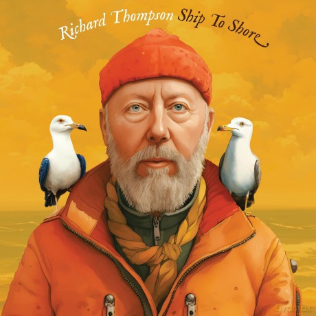 Richard Thompson: Ship To Shore [2xWinyl]