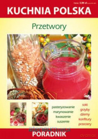 Kuchnia polska - Przetwory [KSIĄŻKA]