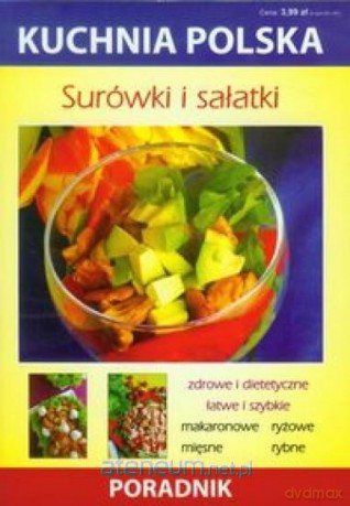 Kuchnia polska - Surówki i sałatki [KSIĄŻKA]