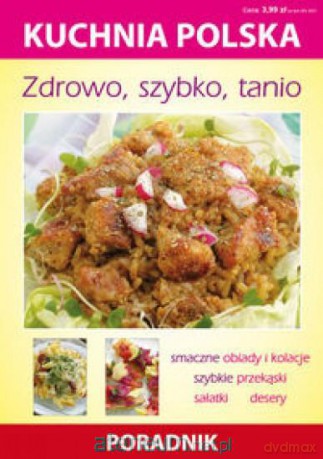 Kuchnia polska - Zdrowo, szybko, tanio [KSIĄŻKA]