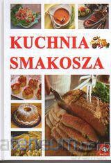 Kuchnia smakosza - Biała [KSIĄŻKA]