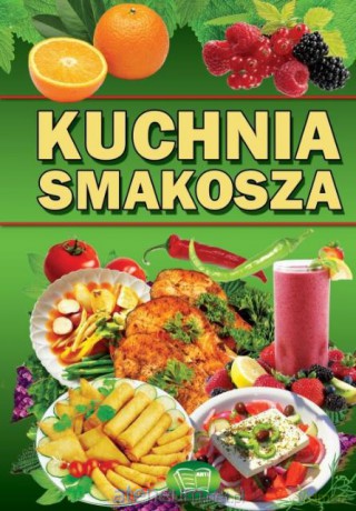 Kuchnia smakosza ARTI [KSIĄŻKA]