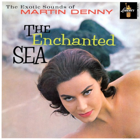 Martin Denny: The Enchanted Sea [Winyl]