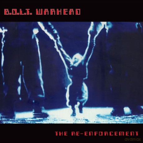 B.O.L.T Warhead: The Re-Enforcement [2xWinyl]
