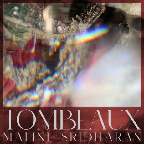 Malini Sridharan: Tombeaux [Winyl]