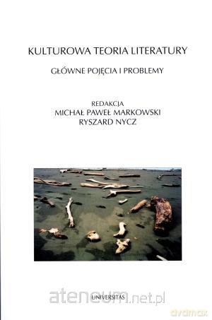 Kulturowa teoria literatury. Główne pojęcia... [KSIĄŻKA]