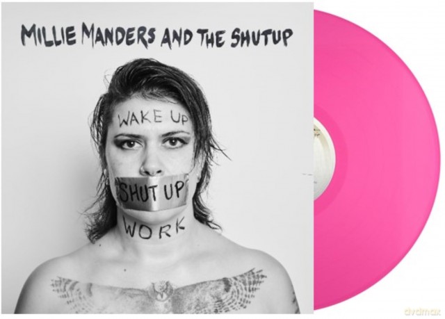 Millie Manders And The Shut Up: Wake Up. Shut Up. Work. [Winyl]