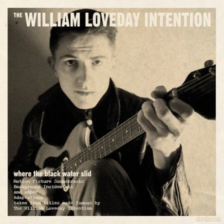 William Loveday Intention: Where The Black Water Slid [Winyl]