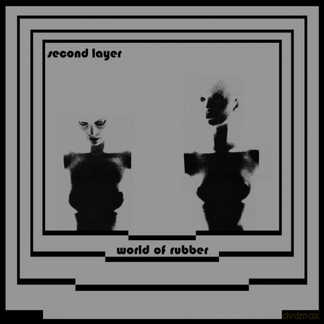 Second Layer: World Of Rubber [Winyl]