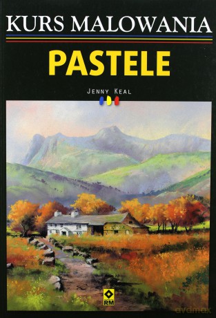 Kurs malowania. Pastele [KSIĄŻKA]