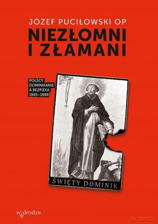 Niezłomni i złamani - Józef Puciłowski [KSIĄŻKA]