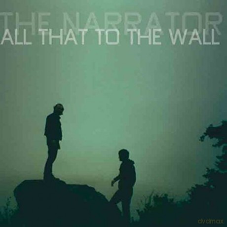 Narrator: All That To The Wall [CD]