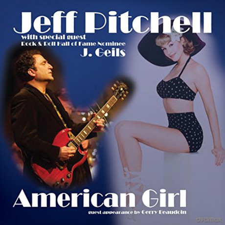 Jeff Pitchell: American Girl [CD]