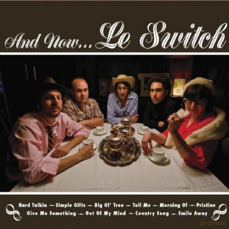 Le Switch: And Now... Le Switch [CD]