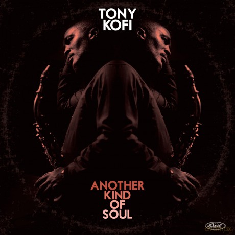 Tony Kofi: Another Kind Of Soul [Winyl]