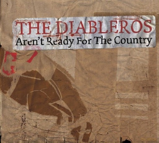 Diableros: Arent Ready For The Country [CD]