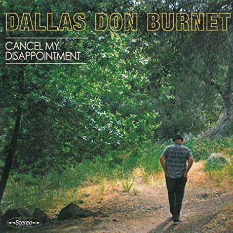 Dallas Don Burnet: Cancel My Disappointment [CD]