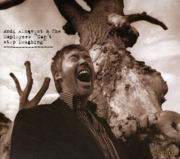 Andi Almqvist: Cant Stop Laughing [CD]