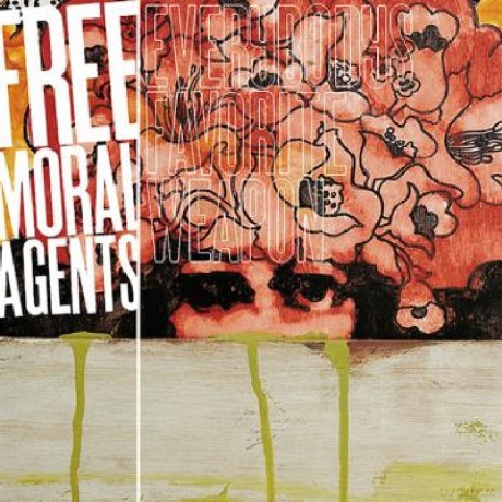 Free Moral Agents: Everybodys Favorite Weapon [CD]
