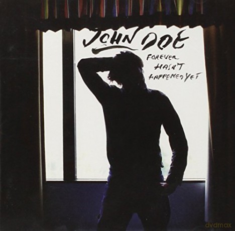 John Doe: Forever Hasnt Happened Yet [CD]