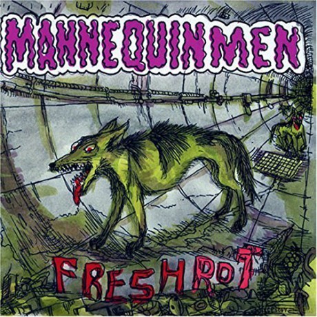 Mannequin Men: Fresh Rot [CD]