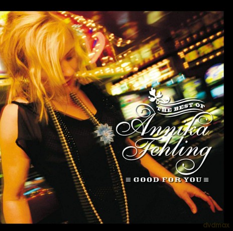 Fehling Annika: Good For You: The Best Of Annika Fehling [CD]