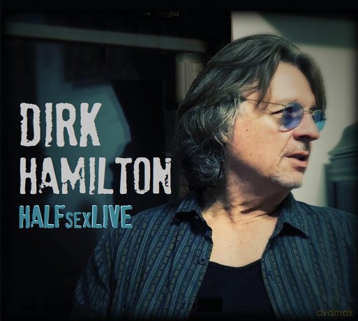 Dirk Hamilton: Halfsexlive [CD]