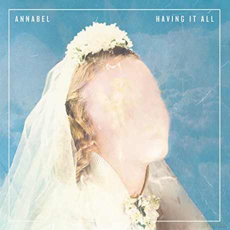 Annabel: Having It All [CD]
