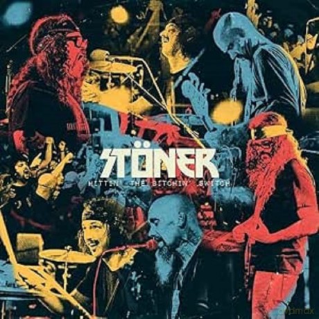 Stoner: Hittin The Bitchin Switch [CD]