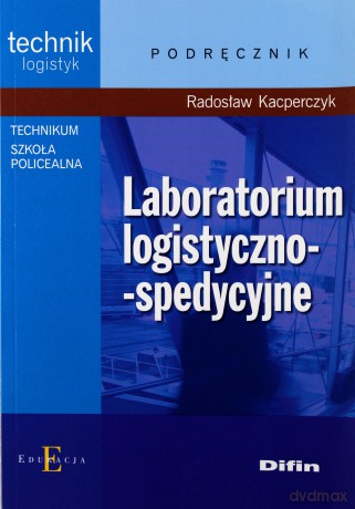 Laboratorium logistyczno-spedycyjne DIFIN [KSIĄŻKA]