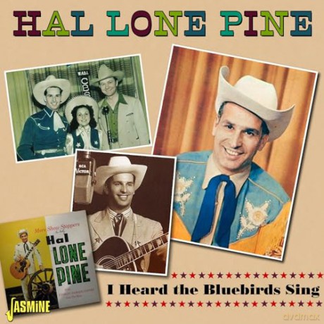 Hal Lone Pine: I Heard The Bluebirds Sing [CD]