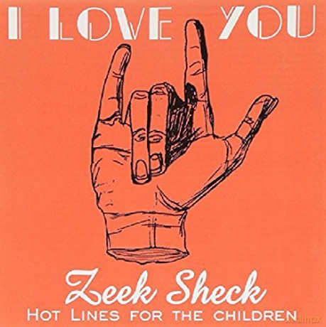 Zeek Sheck: I Love You [CD]