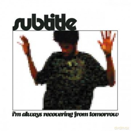 Subtitle: Im Always Recovering From Tomorrow [CD]