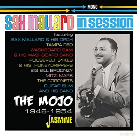Sax Mallard: In Session - The Mojo 1946-1954 [CD]