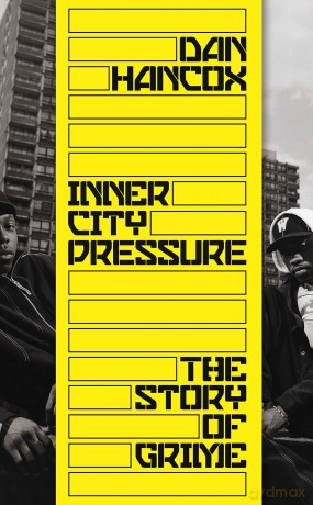 Inner City Pressure: The Story Of Grime [KSIĄŻKA]