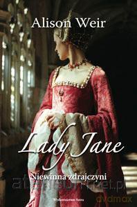 Lady Jane. Niewinna zdrajczyni [KSIĄŻKA]