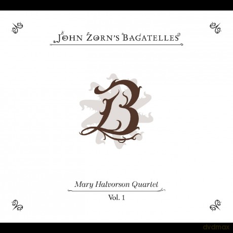 Mary Halvorson Quartet: John Zorn: The Bagatelles Vol. 1 [CD]