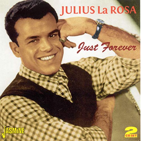 Julius La Rosa: Just Forever [2CD]