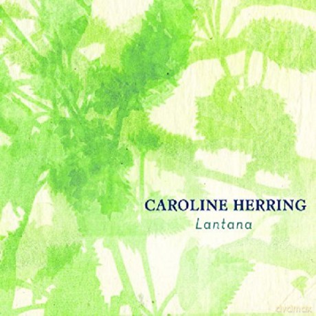 Caroline Herring: Lantana [CD]