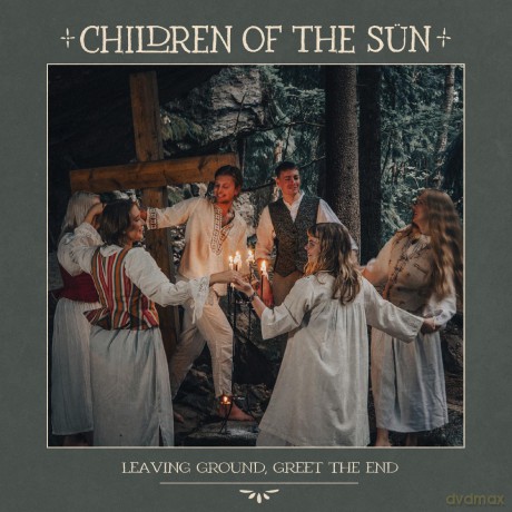 Children Of The Sun: Leaving Ground. Greet The End [CD]