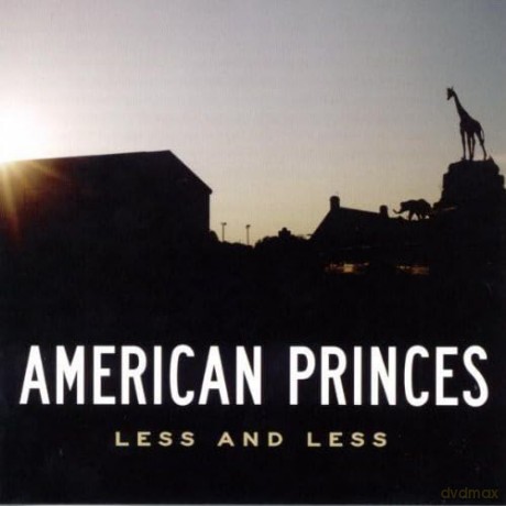 American Princes: Less And Less [CD]