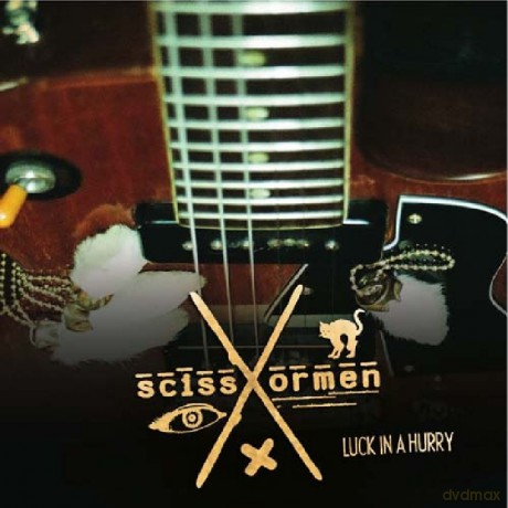 Scissormen: Luck In A Hurry [CD]
