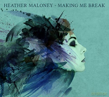 Heather Maloney: Making Me Break [CD]