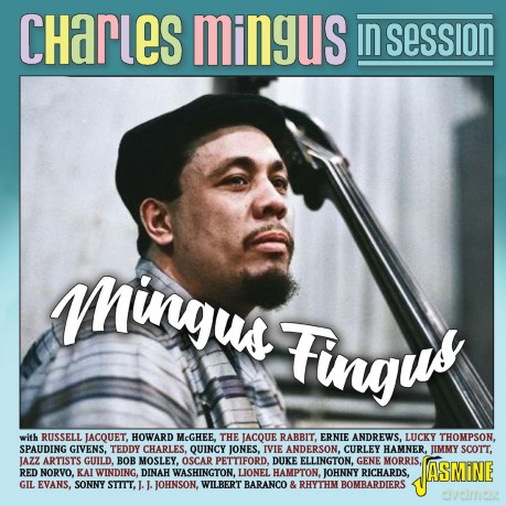 Charlie Mingus: Mingus Fingus - In Session [CD]