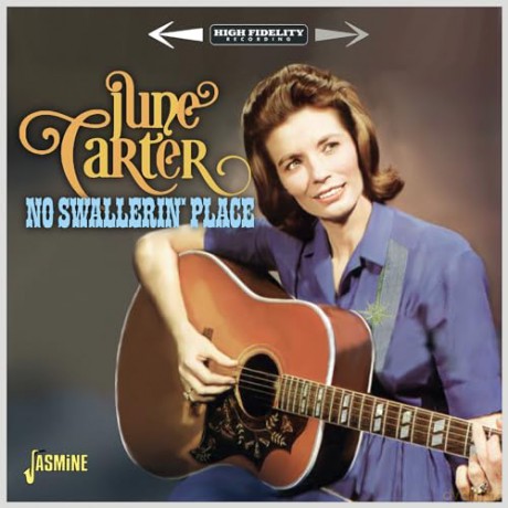 June Carter: No Swallerin Place [CD]