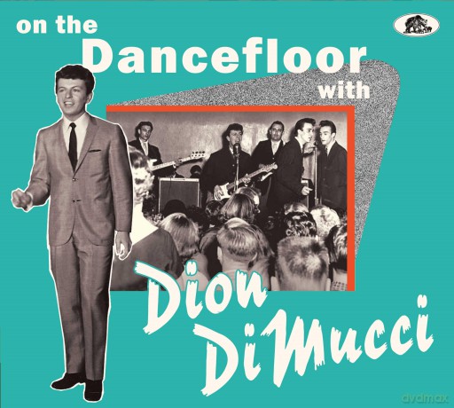 Dion: On The Dancefloor With Dion Dimucci [CD]