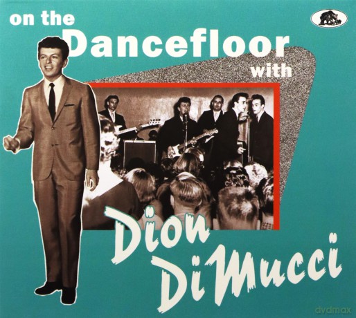 Dion: On The Dancefloor With Dion Dimucci [CD]