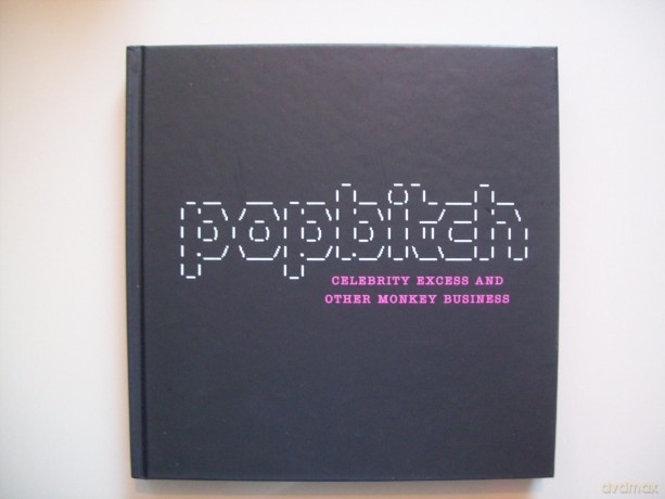 Popbitch: Celebrity Excess And Other Monkey Business [KSIĄŻKA]